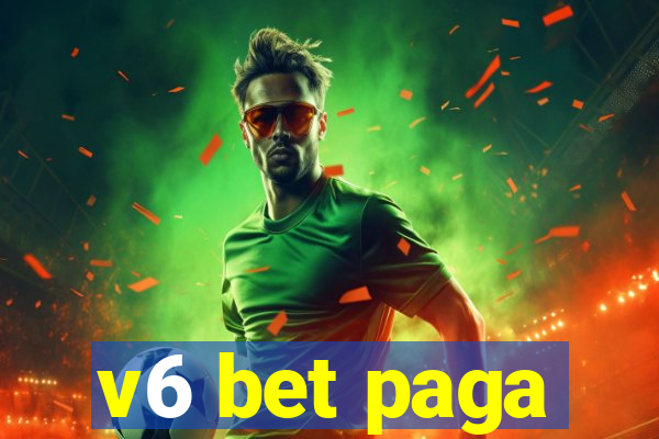 v6 bet paga